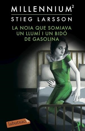 NOIA QUE SOMIAVA UN LLUMI I UN BIDO DE GASOLINA, LA | 9788416334391 | LARSSON, STIEG | Llibreria Huch - Llibreria online de Berga 