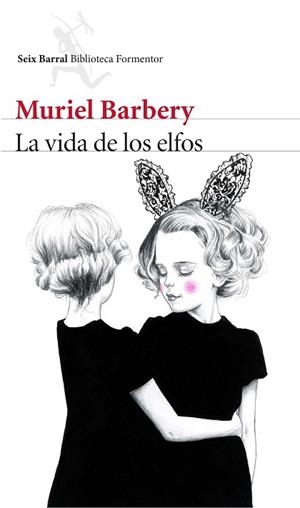 VIDA DE LOS ELFOS, LA | 9788432224973 | BARBERY, MURIEL | Llibreria Huch - Llibreria online de Berga 