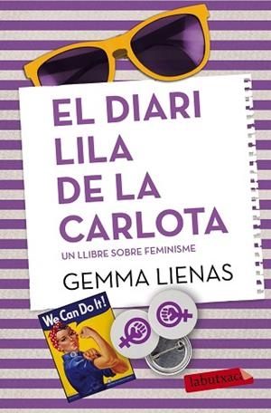 DIARI LILA DE LA CARLOTA, EL UN LLIBRE SOBRE EL FEMINISME | 9788416334049 | LIENAS, GEMMA | Llibreria Huch - Llibreria online de Berga 