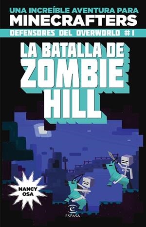 MINECRAFT LA BATALLA DE ZOMBIE HILL | 9788467045611 | OSA, NANCY | Llibreria Huch - Llibreria online de Berga 