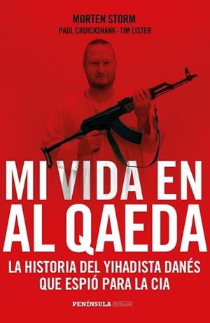 MI VIDA EN AL QAEDA LA HISTORIA DEL YIHADISTA DANES QUE ESPI | 9788499424385 | STORM, MORTEN | Llibreria Huch - Llibreria online de Berga 