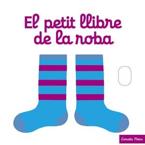 PETIT LLIBRE DE LA ROBA, EL | 9788490577288 | CHOUX, NATHALIE | Llibreria Huch - Llibreria online de Berga 