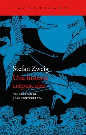 HISTORIA CREPUSCULAR, UNA | 9788416011681 | ZWEIG, STEFAN | Llibreria Huch - Llibreria online de Berga 