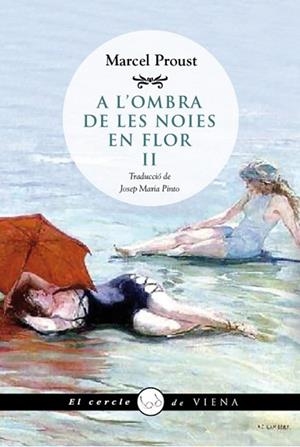 A L'OMBRA DE LES NOIES EN FLOR II | 9788483307434 | PROUST, MARCEL | Llibreria Huch - Llibreria online de Berga 
