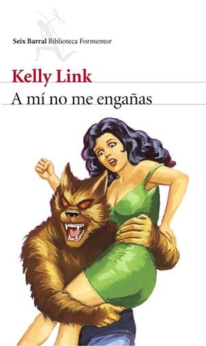 A MI NO ME ENGAÑAS | 9788432225055 | LINK, KELLY | Llibreria Huch - Llibreria online de Berga 