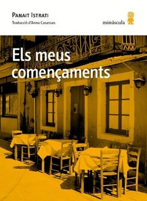 MEUS COMENÇAMENTS, ELS | 9788494353949 | ISTRARI, PANAIT | Llibreria Huch - Llibreria online de Berga 