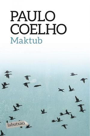 MAKTUB | 9788416334551 | COELHO, PAULO | Llibreria Huch - Llibreria online de Berga 