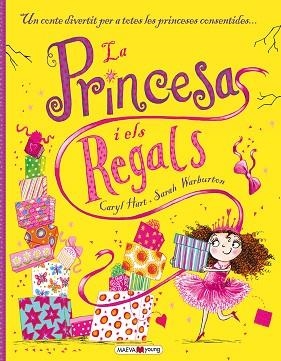 PRINCESA I ELS REGALS, LA | 9788416363186 | HART, CARYL/WARBURTON, SARAH | Llibreria Huch - Llibreria online de Berga 