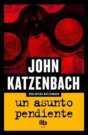 ASUNTO PENDIENTE, UN | 9788490701232 | KATZENBACH, JOHN (1950-) [VER TITULOS] | Llibreria Huch - Llibreria online de Berga 