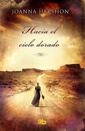 HACIA EL CIELO DORADO | 9788490701454 | HERSHON, JOANNA [VER TITULOS] | Llibreria Huch - Llibreria online de Berga 