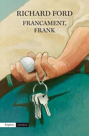 FRANCAMENT FRANK | 9788416367290 | FORD, RICHARD (1944-) [VER TITULOS] | Llibreria Huch - Llibreria online de Berga 