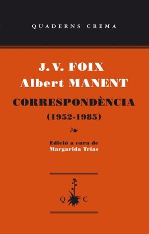 CORRESPONDENCIA 1952-1985 | 9788477275695 | FOIX, J.V - MANENT, ALBERT | Llibreria Huch - Llibreria online de Berga 