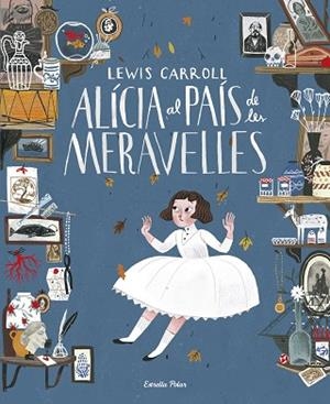 ALICIA AL PAIS DE LES MERAVELLES | 9788416519705 | CARROLL, LEWIS (1832-1898) [VER TITULOS] | Llibreria Huch - Llibreria online de Berga 