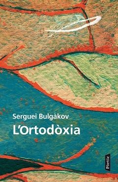 ORTODOXIA, L' | 9788498093520 | BULGAKOV, SERGUEI | Llibreria Huch - Llibreria online de Berga 
