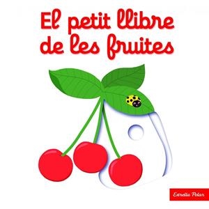 PETIT LLIBRE DE LES FRUITES, EL | 9788416519675 | CHOUX, NATHALIE (1967-) [VER TITULOS] | Llibreria Huch - Llibreria online de Berga 
