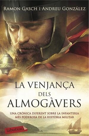 VENJANÇA DELS ALMOGAVERS, LA | 9788416334841 | GONZALEZ CASTRO, ANDRES (1974-) [VER TITULOS] | Llibreria Huch - Llibreria online de Berga 