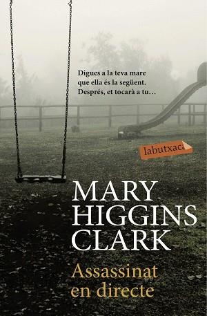 ASSASSINAT EN DIRECTE | 9788416334858 | HIGGINS CLARK, MARY | Llibreria Huch - Llibreria online de Berga 