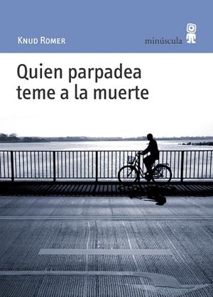 QUIEN PARPADEA TEME A LA MUERTE PN-24 | 9788495587404 | ROMER, KNUD | Llibreria Huch - Llibreria online de Berga 