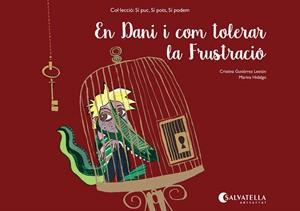 EN DANI I COM TOLERAR LA FRUSTACIO | 9788484129226 | GUTIERREZ, CRISTINA - HIDALGO, MARINA | Llibreria Huch - Llibreria online de Berga 