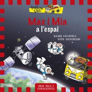 MAX I MIA A L'ESPAI | 9788424657697 | CALAFELL, ROSER/ DICKINSON, VITA | Llibreria Huch - Llibreria online de Berga 