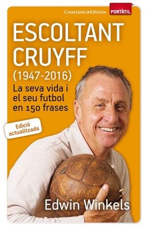 ESCOLTANT CRUYFF | 9788490344880 | WINKELS, EDWIN | Llibreria Huch - Llibreria online de Berga 
