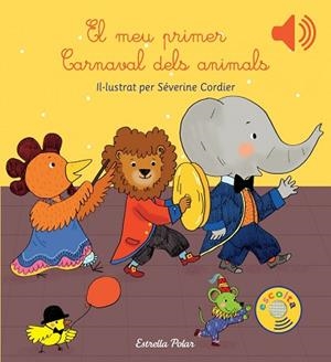 MEU PRIMER CARNAVAL DELS ANIMALS, EL | 9788416519613 | CORDIER, SEVERINE [VER TITULOS] | Llibreria Huch - Llibreria online de Berga 