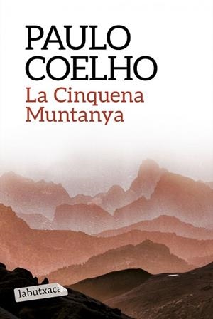 CINQUENA MUNTANYA, LA | 9788499309859 | COELHO, PAULO | Llibreria Huch - Llibreria online de Berga 