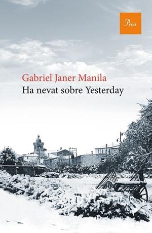 HA NEVAT SOBRE YESTERDAY | 9788475886176 | JANER MANILA, GABRIEL | Llibreria Huch - Llibreria online de Berga 