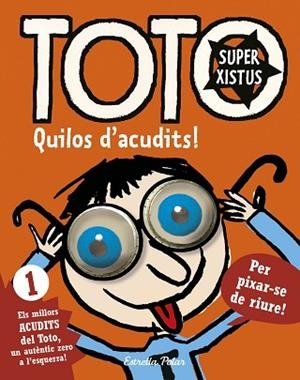 TOTOSUPERXISTUS1. QUINS ACUDITS | 9788416522279 | BLOCH, SERGE | Llibreria Huch - Llibreria online de Berga 