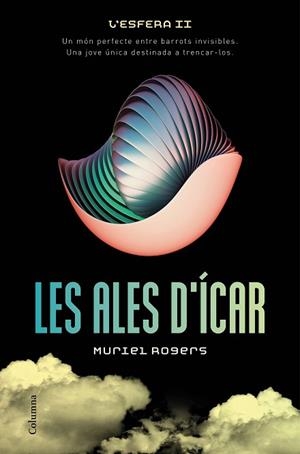 ALES D'ICAR, LES | 9788466420990 | ROGERS, MURIEL | Llibreria Huch - Llibreria online de Berga 
