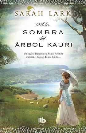 A LA SOMBRA DEL ARBOL KAURI | 9788490702598 | LARK, SARAH | Llibreria Huch - Llibreria online de Berga 