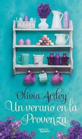 VERANO EN LA PROVENZA, UN | 9788416580293 | ARDEY, OLIVIA | Llibreria Huch - Llibreria online de Berga 