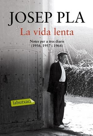 VIDA LENTA, LA | 9788416600069 | PLA, JOSEP | Llibreria Huch - Llibreria online de Berga 