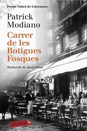 CARRER DE LES BOTIGUES FOSQUES, EL | 9788416600120 | MODIANO, PATRICK | Llibreria Huch - Llibreria online de Berga 