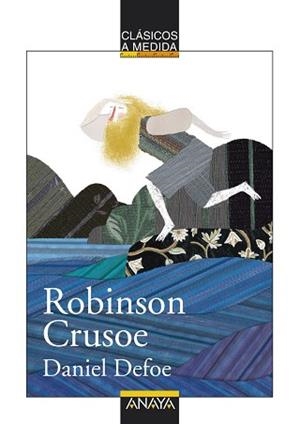 ROBINSON CRUSOE | 9788467828719 | DEFOE, DANIEL (1661?-1731) [VER TITULOS] | Llibreria Huch - Llibreria online de Berga 