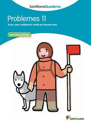 PROBLEMES, EDUCACION PRIMARIA. QUADERN 11 | 9788468014067 | VARIOS AUTORES | Llibreria Huch - Llibreria online de Berga 