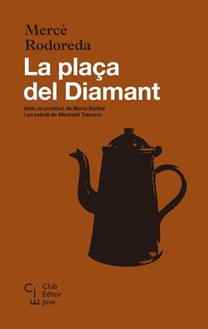 PLAÇA DEL DIAMANT, LA | 9788473292115 | RODOREDA, MERCE | Llibreria Huch - Llibreria online de Berga 