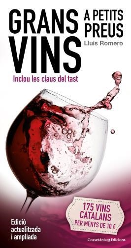 GRANS VINS A PETITS PREUS : 175 VINS CATALANS PER MENYS DE 1 | 9788490345047 | ROMERO GARRIDO, LLUIS [VER TITULOS] | Llibreria Huch - Llibreria online de Berga 