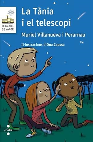 TANIA I EL TELESCOPI | 9788466141581 | VILLANUEVA I PERARNAU, MURIEL (1976-) [VER TITULOS | Llibreria Huch - Llibreria online de Berga 