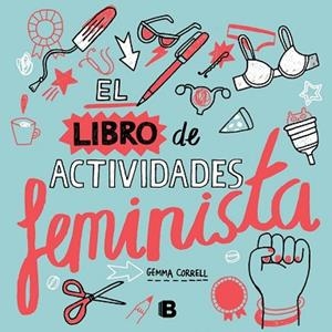 EL LIBRO DE ACTIVIDADES FEMINISTA | 9788466659765 | CORRELL, GEMMA [VER TITULOS] | Llibreria Huch - Llibreria online de Berga 