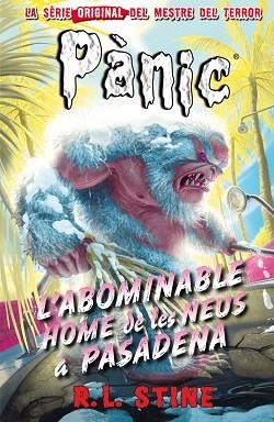 ABOMINABLE HOME DE LES NEUS A PASADENA, L' | 9788416387625 | STINE, R.L. | Llibreria Huch - Llibreria online de Berga 