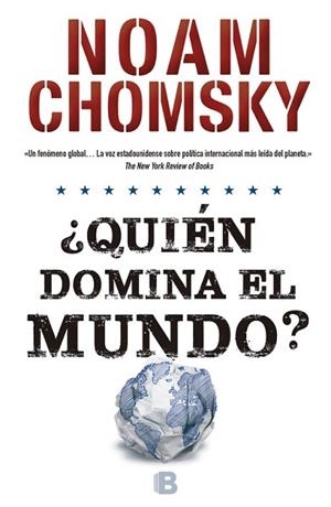 ¿QUIEN DOMINA EL MUNDO? | 9788466659888 | CHOMSKY, NOAM (1928-) [VER TITULOS] | Llibreria Huch - Llibreria online de Berga 