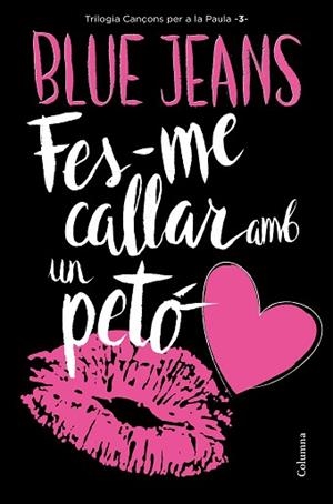 FES-ME CALLAR AMB UN PETO | 9788466421478 | BLUE JEANS | Llibreria Huch - Llibreria online de Berga 