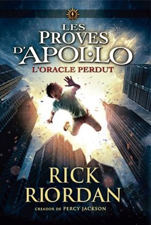 L' ORACLE PERDUT | 9788424654399 | RIORDAN, RICK | Llibreria Huch - Llibreria online de Berga 