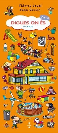 DIGUES ON ES GEGANT. LA CASA | 9788466141567 | LAVAL, THIERRY (1968-) [VER TITULOS] | Llibreria Huch - Llibreria online de Berga 