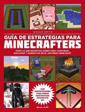 GUIA DE ESTRATEGIAS PARA MINECRAFTERS | 9788408160151 | SMIT, NICOLE | Llibreria Huch - Llibreria online de Berga 