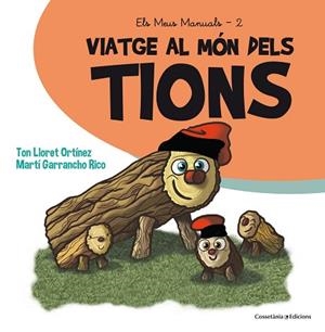 VIATGE AL MON DELS TIONS | 9788490345429 | LLORET ORTINEZ, TON [VER TITULOS] | Llibreria Huch - Llibreria online de Berga 