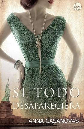 SI TODO DESAPARECIERA | 9788468784762 | CASANOVAS, ANNA (1975-) [VER TITULOS] | Llibreria Huch - Llibreria online de Berga 