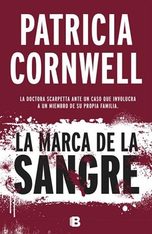 KAY SCARPETTA 22. LA MARCA DE LA SANGRE | 9788466658775 | CORNWELL, PATRICIA DANIELS (1956-) [VER TITULOS] | Llibreria Huch - Llibreria online de Berga 