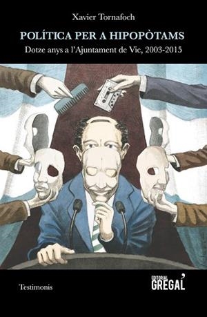 POLITICA PER A HIPOPOTAMS | 9788494649028 | TORNAFOCH YUSTE, XAVIER [VER TITULOS] | Llibreria Huch - Llibreria online de Berga 